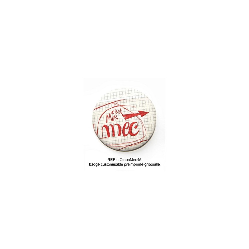 Badge Scrapbutton 45 mm : C mon Mec Badge Scrapbutton 45 mm : C mon Mec