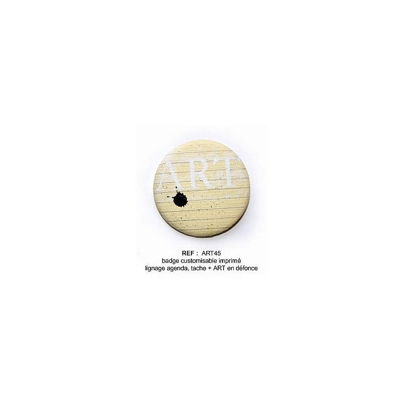 Badge Scrapbutton 45 mm : Art Badge Scrapbutton 45 mm : Art